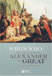 book cover of Who's Who in the Age of Alexander the Great: Prosopography of Alexander's Empire by Waldemar Heckel