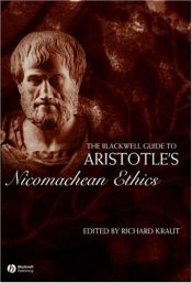 book cover of The Blackwell Guide to Aristotle's Nicomachean Ethics by Richard Kraut