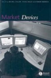 book cover of Market Devices (Sociological Review Monographs) (Sociological Review Monographs) by Michel Callon