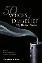 book cover of 50 Voices of Disbelief: Why We Are Atheists by Russell Blackford