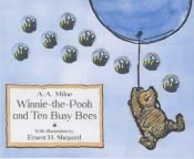 book cover of Winnie the Pooh and Ten Busy Bees by A.A. Milne