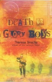 book cover of Death or Glory Boys by Theresa Breslin