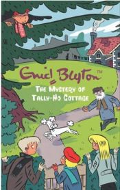 book cover of The Mystery of Tally-Ho Cottage (Five Find-outers & Dog S.) by Enid Blytonová