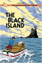 book cover of Tintins Opplevelser: Den Sorte Øya (The Black Island: Norwegian) by Herge