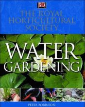 book cover of The Royal Horticultural Society Water Gardening (RHS) by Peter Robinson