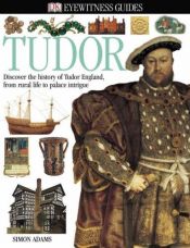 book cover of Tudor (Eyewitness) by Simon Adams