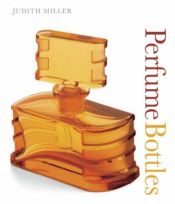 book cover of Perfume bottles by Judith Miller