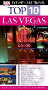 book cover of Top 10 Las Vegas (Eyewitness Top 10 Travel Guides) by DK Publishing