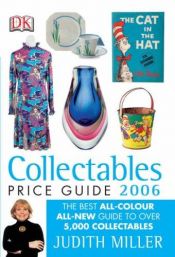 book cover of Collectables Price Guide 2006 by Judith Miller