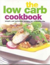 book cover of The Low Carb Cookbook by Gina Steer