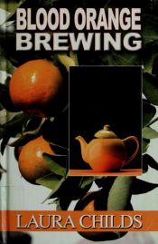 book cover of Blood Orange Brewing by Laura Childs