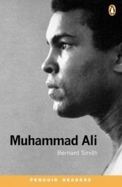 book cover of Muhammad Ali, Penguin Reader Level 1 by Bernard Smith