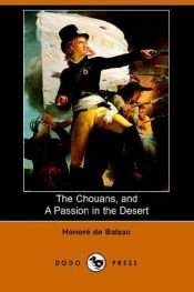 book cover of Les Chouans et Une passion dans le désert by பல்சாக்