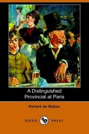book cover of The Novels of Balzac Library Edition: A DISTINGUISHED PROVINCIAL AT PARIS by Honoré de Balzac