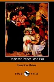book cover of Domestic Peace, and Paz by Оноре де Балзак