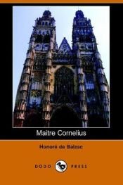 book cover of Maître Cornélius by Оноре дьо Балзак