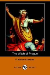 book cover of The Witch of Prague: A Fantastic Tale by F. Marion Crawford