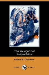 book cover of The younger set by Robert W. Chambers