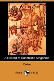 book cover of Record of Buddhistic Kingdoms by Faxian