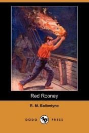 book cover of Red Rooney, or the Last of the Crew (R. M. Ballantyne Collection) by R. M. Ballantyne