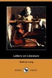 book cover of Letters on Literature by Эндрю Лэнг