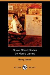 book cover of Some Short Stories [By Henry James] by 亨利·詹姆斯