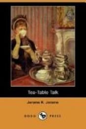 book cover of Tea-Table Talk by Джером Клапка Джером