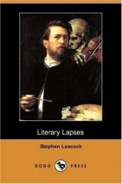 book cover of Literary Lapses by Stephen Butler Leacock