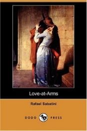 book cover of Love-at-Arms by Ραφαέλ Σαμπατίνι