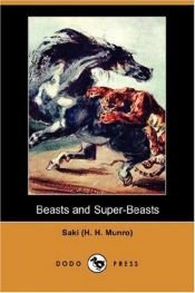 book cover of Beasts and Super-Beasts by サキ
