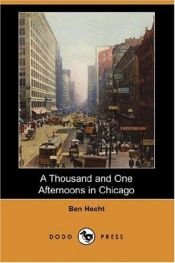 book cover of A Thousand and One Afternoons in Chicago by 本·赫克特
