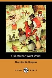 book cover of Old Mother West Wind by Thorton W. Burgess