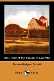book cover of The Head of the House of Coombe by فرانسيس هودسون برنيت