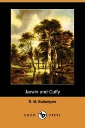 book cover of Jarwin and Cuffy by R. M. Ballantyne