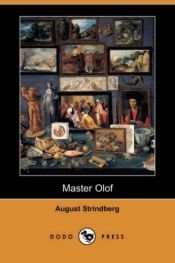 book cover of Mäster Olof : skådespel i fem akter : prosaupplagan by Άουγκουστ Στρίντμπεργκ