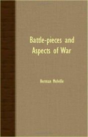 book cover of Battle-Pieces and Aspects of the War by Herman Melville