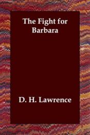 book cover of The Fight for Barbara by דייוויד הרברט לורנס