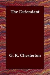 book cover of The Defendant by Гилбърт Кийт Честъртън