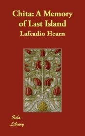 book cover of CHITA: A Memory of Last Island by Lafcadio Hearn