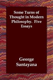 book cover of Some turns of thought in modern philosophy, five essays by جورج سانتايانا