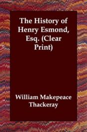 book cover of The History of Henry Esmond by Уільям Мейкпіс Тэкерэй