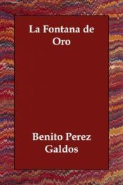 book cover of La fontana de oro by Benito Pérez Galdós