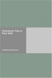 book cover of Chantecler by Edmond Rostand