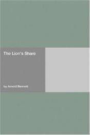 book cover of The Lion's Share by อาร์โนลด์ เบนเน็ตต์