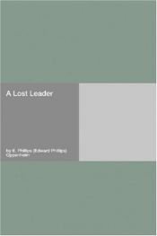 book cover of A lost leader by E. Phillips Oppenheim