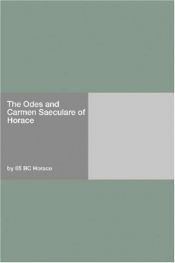 book cover of Odes ; and, Carmen Saeculare by Horacij