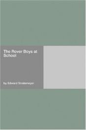 book cover of The Rover Boys At School by Arthur M Winfield