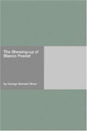book cover of The Shewing-Up Of Blanco Posnet by George Bernard Shaw