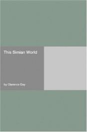 book cover of This Simian World by Clarence Day