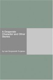 book cover of A Desperate Character and Other Stories by Iván Turguiéñef